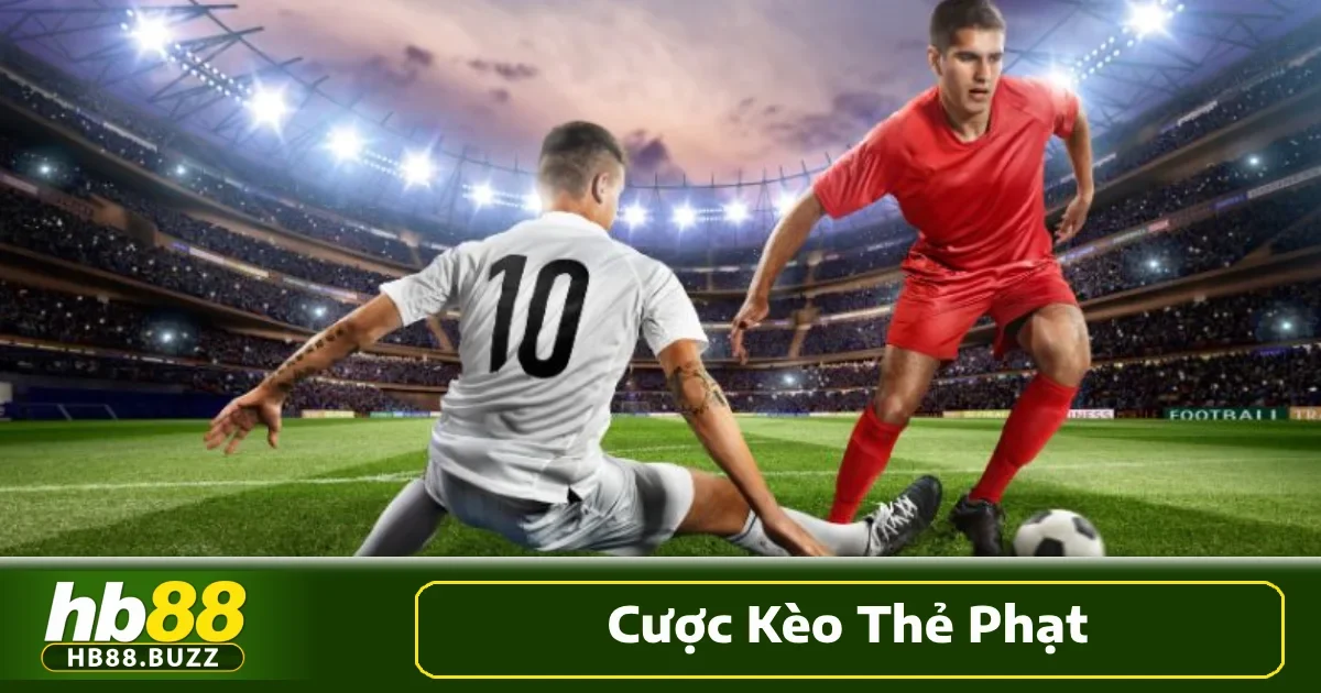 Cược Kèo Thẻ Phạt Hb88 Soi Kỹ Lưỡng Tỷ Lệ Cược Chuẩn Nhất 3 Hiện tại, trên nền tảng Hb88 có nhiều kèo cược thẻ phạt đa dạng phù hợp với nhiều dạng dự đoán khác nhau